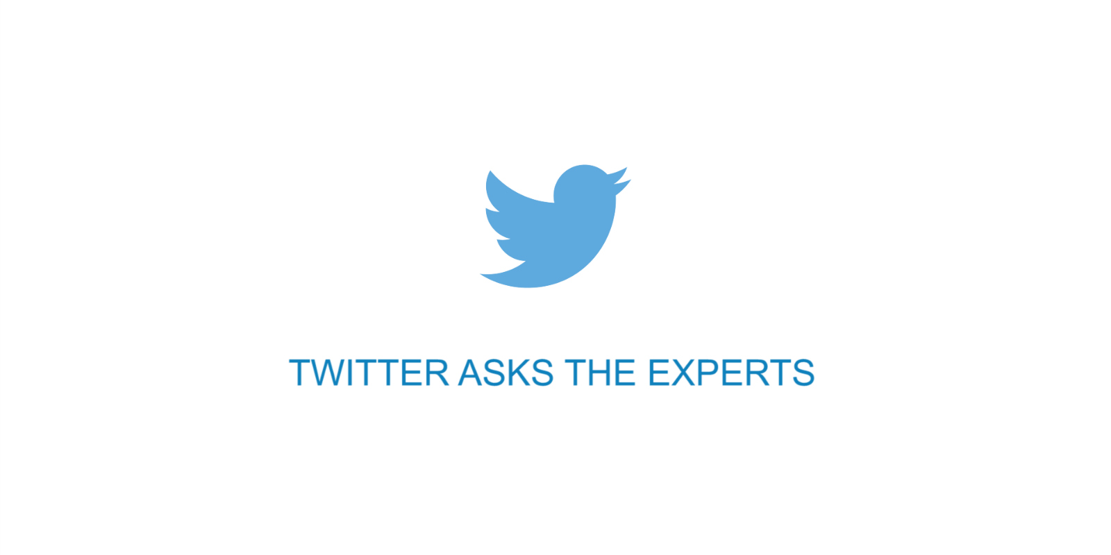 Twitter asks the experts
