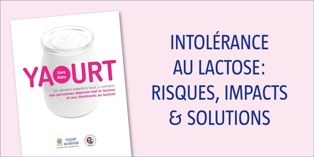L’intolérance au lactose quels risques, quels impacts et quelles solutions? Yogurt in Nutrition