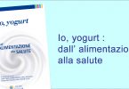 io yogurt dall alimentazione alla salute