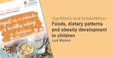 Foods, dietary patterns and obesity in children - Luis Moreno"s conference 2018