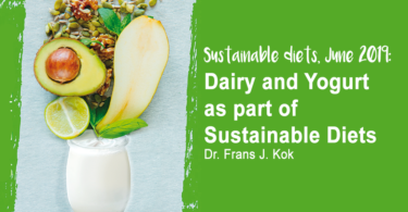 Dairy and Yogurt as part of Sustainable diets - conference by Frans Kok (Nutrition, 2019) - Summary by Connie Liakos for YINI