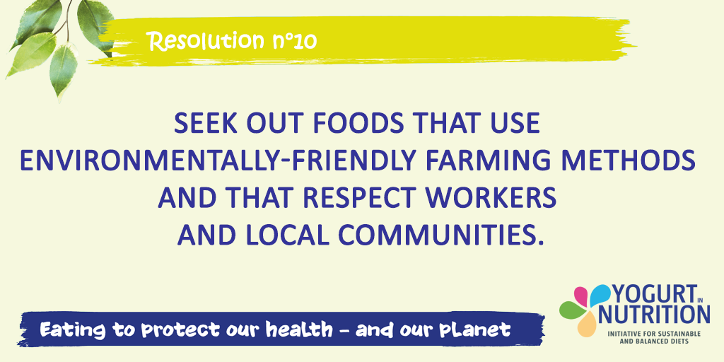 Seek out foods that use environmentaly friendly farmling methods - Resolution YINI