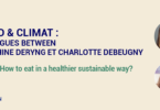 Food & Climate : dialogue between a climatologist and a nutritionnist - YINI