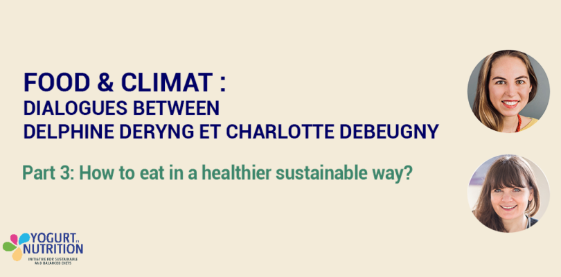 Food & Climate : dialogue between a climatologist and a nutritionnist - YINI