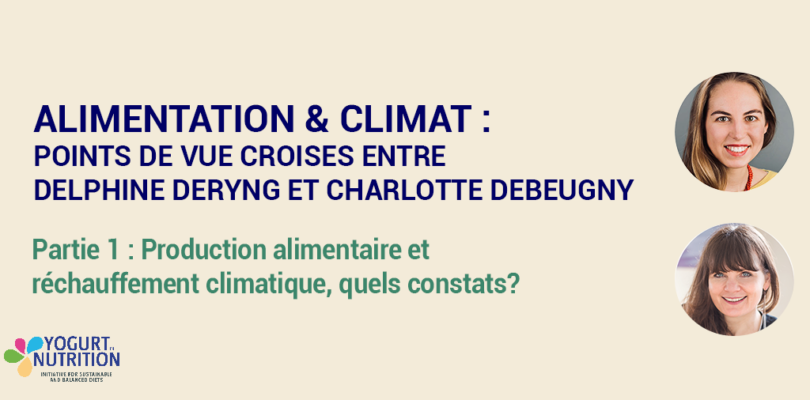 Alimentation et climat: points de vue croisés entre une climatologue et une nutritionniste - YINI -