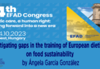 Echoes from EFAD 2023 - Investigating gaps in the training of European dietitians. A way to learn about food sustainability by Ángela García González - YINI