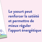 Le yaourt peut renforcer la satiété - YINI